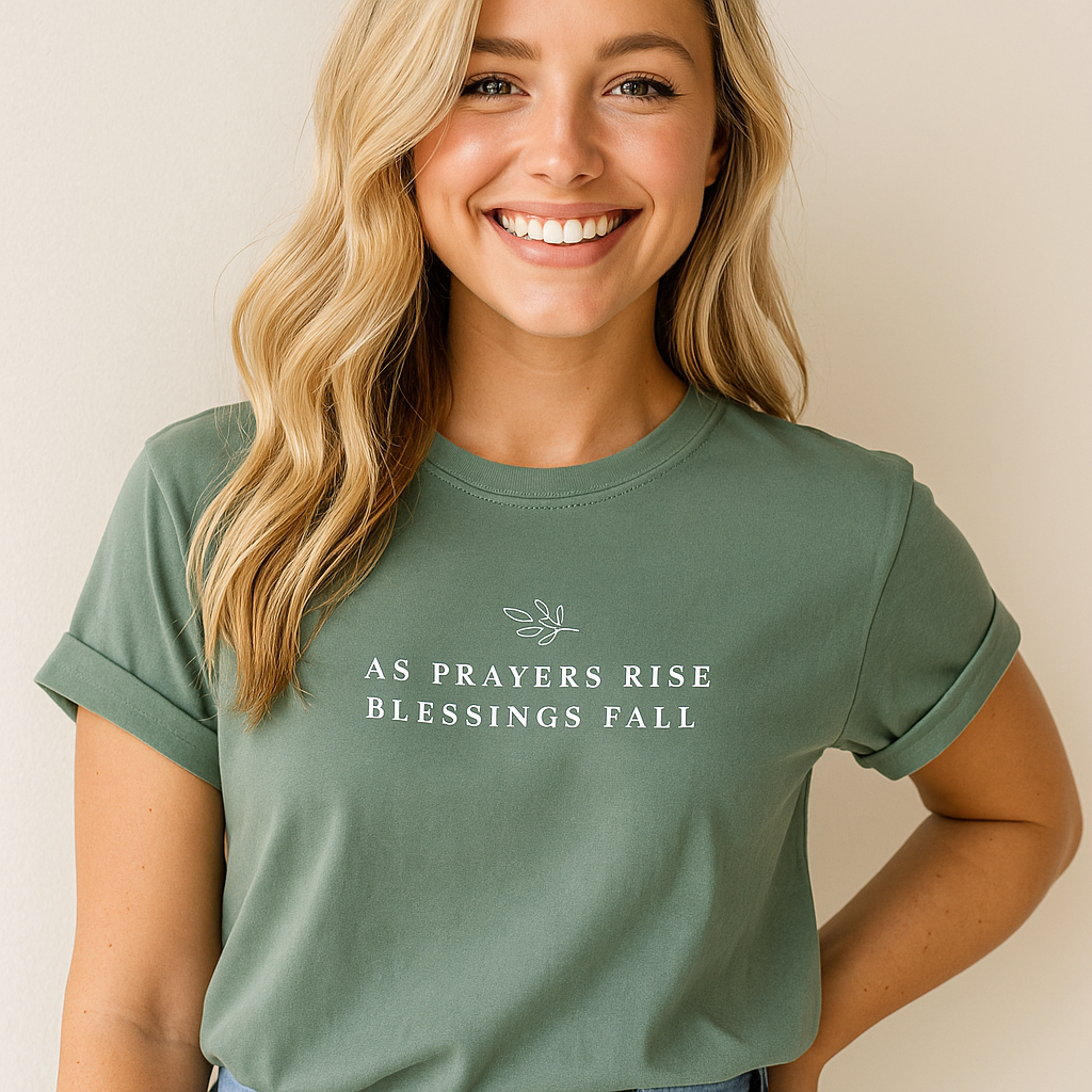 As Prayers Rise Blessings Fall, Faith Shirt, Tee