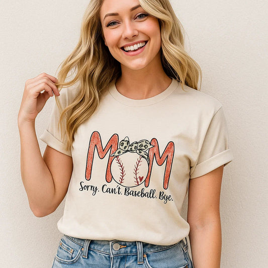 Mom Sorry Can't Baseball Bye T-shirt Casual Tee
