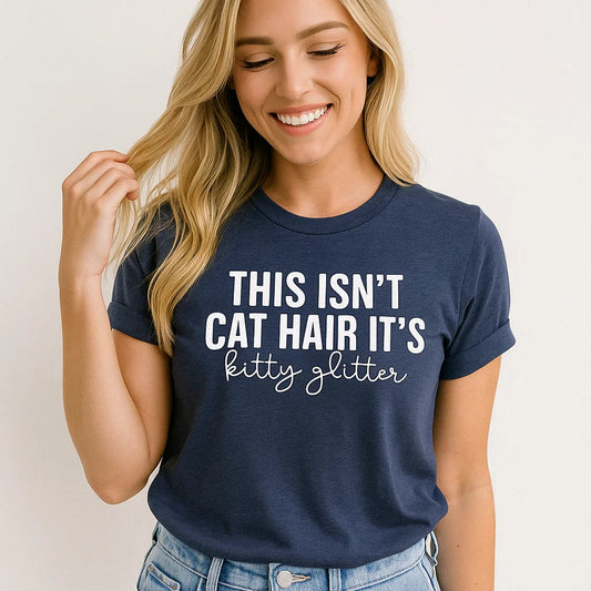 This Isn't Cat Hair It's Kitty Glitter T-shirt