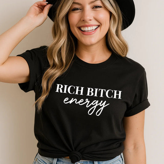 Rich Bitch Energy Tee, Trendy Graphic Shirt