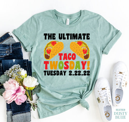 The Ultimate Taco Tuesday T-shirt