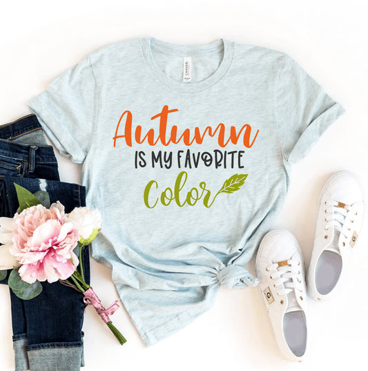 Autumn Is My Favorite Color T-shirt