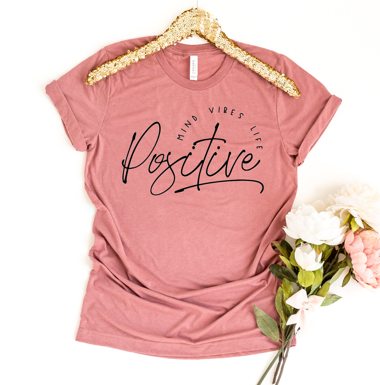 Positive Mind Vibes Life T-shirt