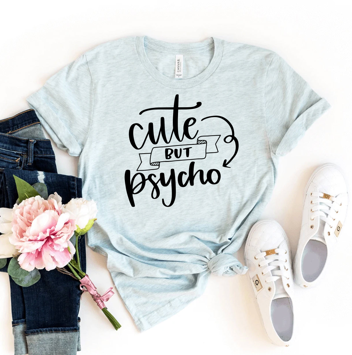 Cute But Psycho T-shirt