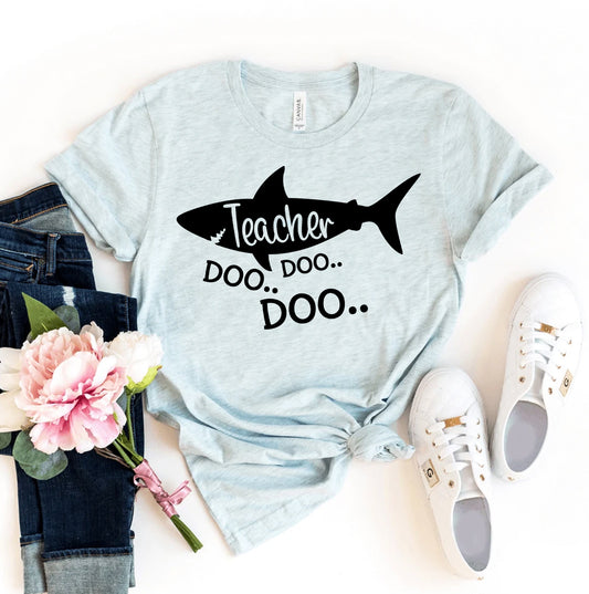 Teacher Shark Doo Doo Doo T-shirt