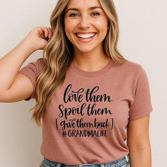 Love Them Spoil Them Grandma Life T-shirt